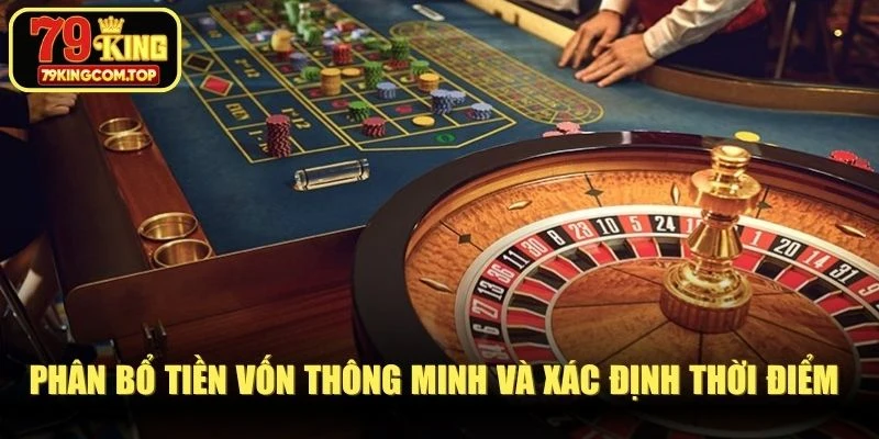 Phân bổ tiền vốn thông minh và xác định thời điểm dừng cược casino
