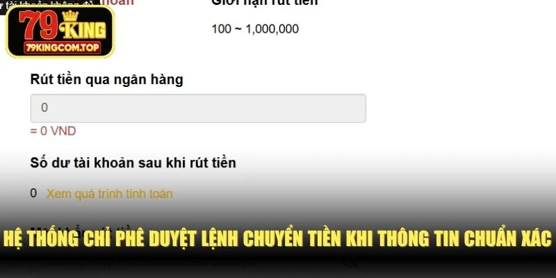 Hệ thống chỉ phê duyệt lệnh chuyển tiền khi thông tin chuẩn xác